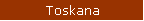 Toskana